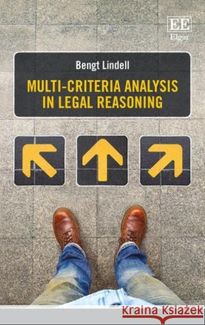 Multi-Criteria Analysis in Legal Reasoning Bengt Lindell   9781786430199