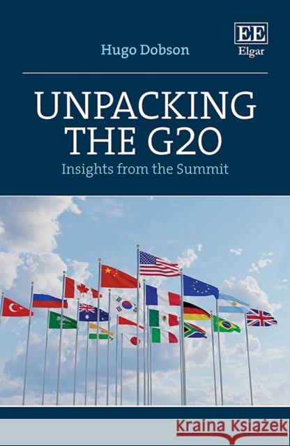 Unpacking the G20 – Insights from the Summit Hugo Dobson 9781786433541