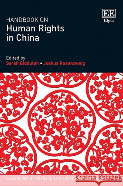 Handbook on Human Rights in China Sarah Biddulph Joshua Rosenzweig  9781786433671 Edward Elgar Publishing Ltd