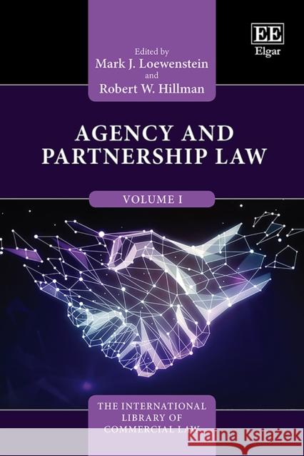 Agency and Partnership Law Mark J. Loewenstein Robert W. Hillman  9781786435118