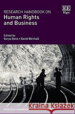Research Handbook on Human Rights and Business Surya Deva David Birchall  9781786436399 Edward Elgar Publishing Ltd