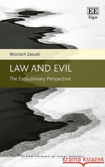 Law and Evil: The Evolutionary Perspective Wojciech Zaluski   9781786436498