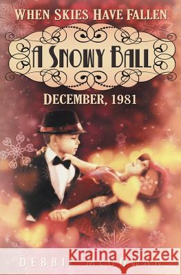 A Snowy Ball Debbie McGowan 9781786451972 Beaten Track Publishing