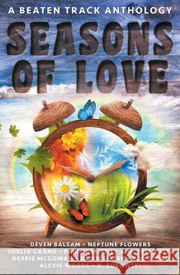 Seasons of Love: A Beaten Track Anthology Debbie McGowan 9781786452320 Beaten Track Publishing