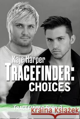 Tracefinder: Choices Kaje Harper 9781786454546