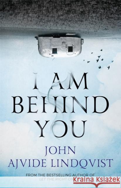 I Am Behind You Ajvide Lindqvist, John 9781786480415