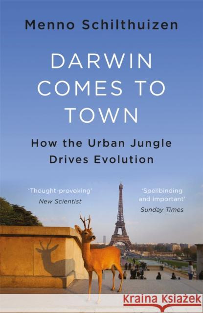 Darwin Comes to Town Menno Schilthuizen 9781786481085 Quercus