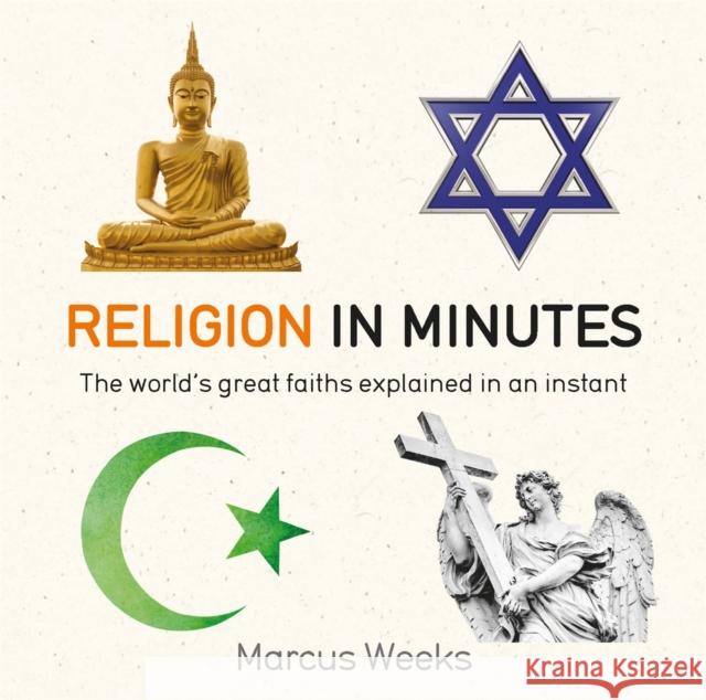 Religion in Minutes Marcus Weeks 9781786481252