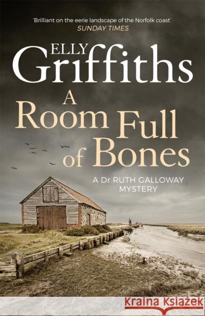 A Room Full of Bones: The Dr Ruth Galloway Mysteries 4 Elly Griffiths   9781786482143 Quercus Publishing