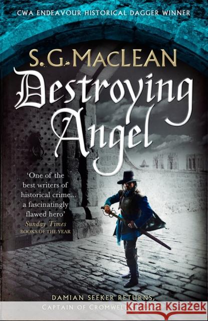 Destroying Angel: Winner of the 2019 CWA Historical Dagger S. G. MacLean 9781786484185 Quercus Publishing