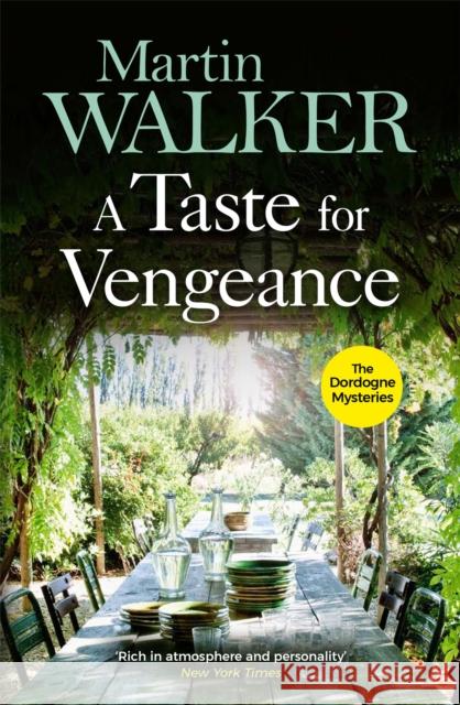 A Taste for Vengeance: The Dordogne Mysteries 11 Martin Walker   9781786486158 Quercus Publishing