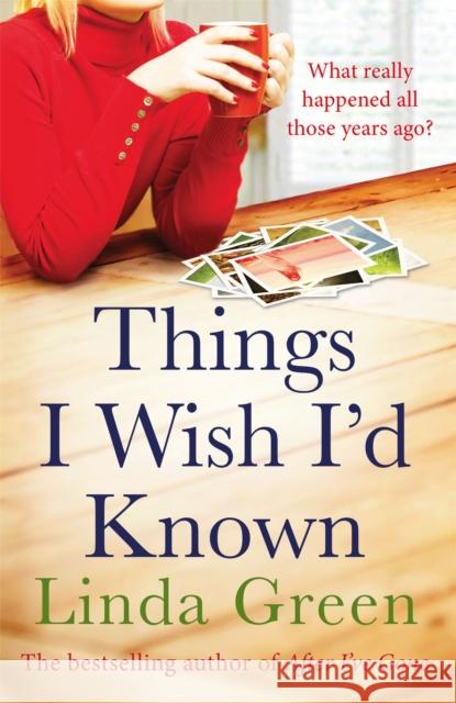 Things I Wish I'd Known Linda Green   9781786487124 Quercus Publishing