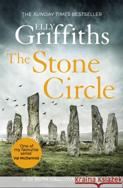 The Stone Circle: The Dr Ruth Galloway Mysteries 11 Elly Griffiths   9781786487315 Quercus Publishing