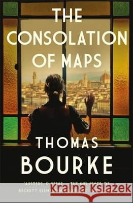 The Consolation of Maps Thomas Bourke   9781786487605