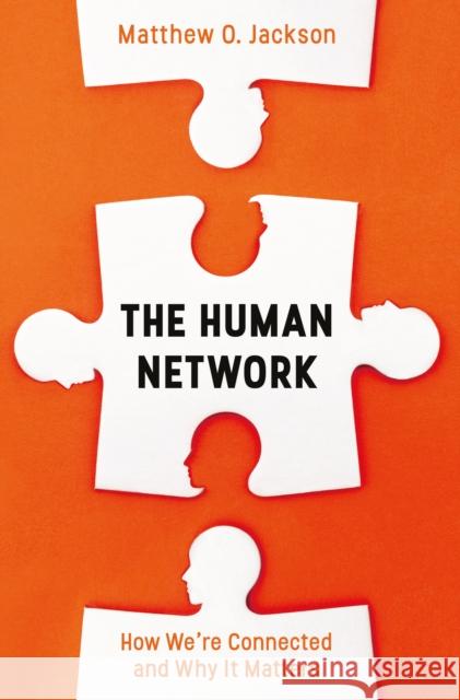 The Human Network: How We're Connected and Why It Matters Matthew O. Jackson (Author)   9781786490209