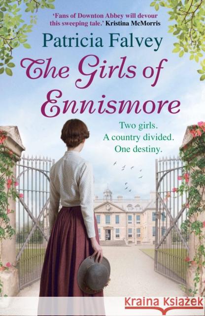 Girls of Ennismore A Heart-Rending Irish Saga Falvey, Patricia 9781786490629