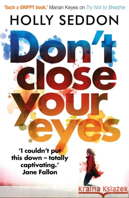 Don't Close Your Eyes Seddon, Holly 9781786491992