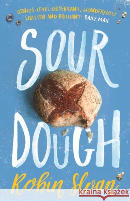 Sourdough Sloan, Robin 9781786494115 Atlantic Books