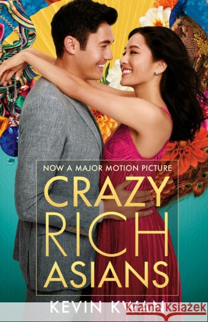 Crazy Rich Asians: (Film Tie-in) Kevin Kwan 9781786495808