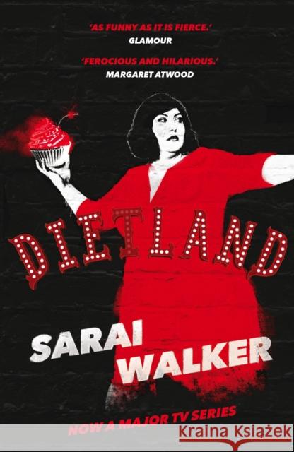 Dietland: (TV Tie-in) Sarai Walker 9781786496812 Atlantic Books