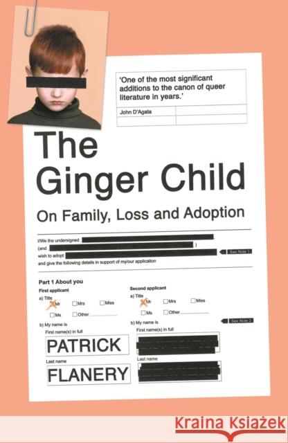 The Ginger Child: On Family, Loss and Adoption Patrick Flanery (Author)   9781786497260 Atlantic Books