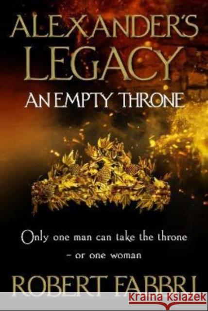 An Empty Throne: 'Hugely enjoyable' Conn Iggulden Robert (Author) Fabbri 9781786498076