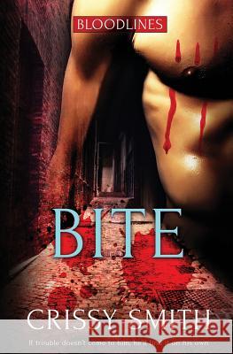 Bloodlines: Bite Crissy Smith 9781786513540 Totally Bound Publishing