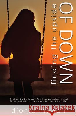 Finding the Upside of Down Dionie McNair 9781786513649