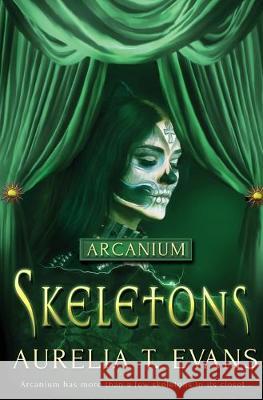 Skeletons Aurelia T Evans 9781786518477 Totally Bound Publishing