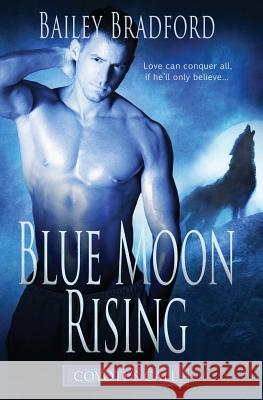 Coyote's Call: Blue Moon Rising Bailey Bradford 9781786518576 Pride & Company