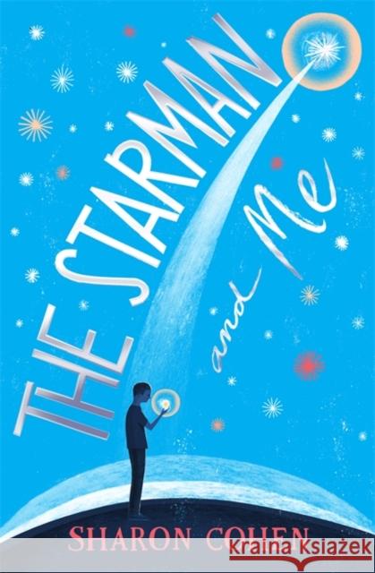 The Starman and Me Cohen, Sharon 9781786540089