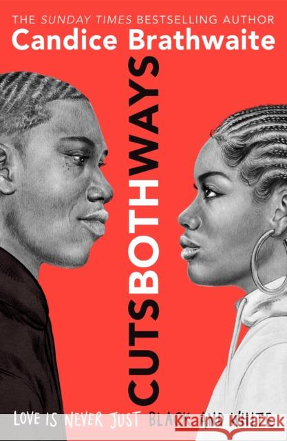 Cuts Both Ways: The YA romance from the Sunday Times Bestseller Candice Brathwaite 9781786541833