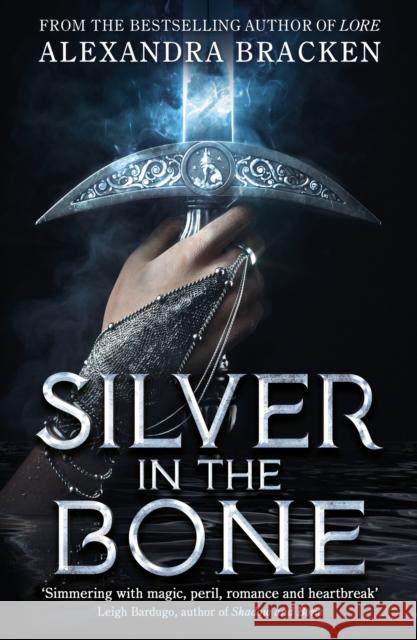 Silver in the Bone: Book 1 Alexandra Bracken 9781786542007