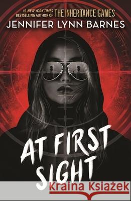 At First Sight: from the bestselling author of The Inheritance Games Jennifer Lynn Barnes 9781786542427