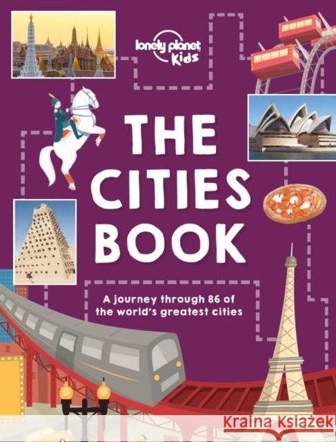 Lonely Planet Kids The Cities Book Karla Zimmerman 9781786570185