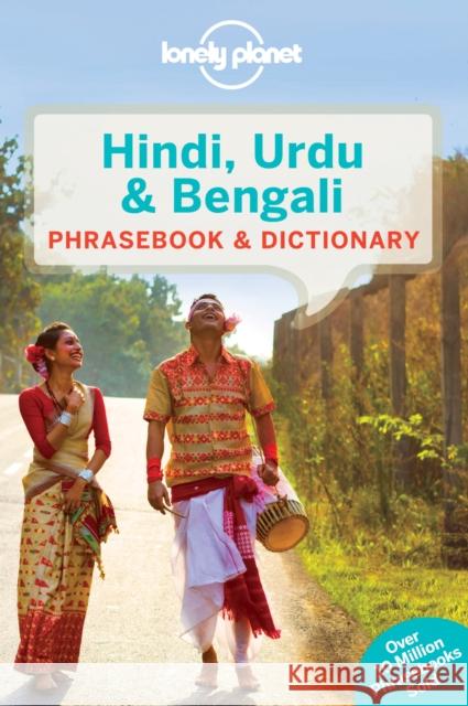 Lonely Planet Hindi, Urdu & Bengali Phrasebook & Dictionary Richard Delacy 9781786570208 Lonely Planet Global Limited