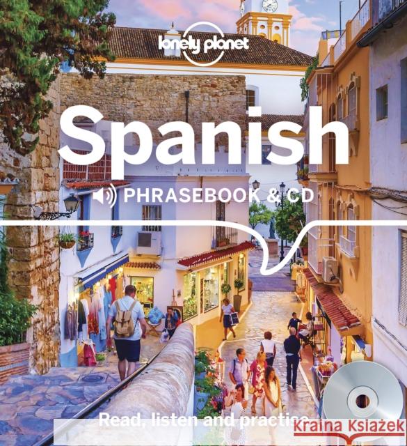 Lonely Planet Spanish Phrasebook and CD Lonely Planet 9781786571724 Lonely Planet Global Limited