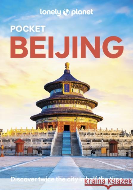 Lonely Planet Pocket Beijing Robert Isenberg 9781786573834