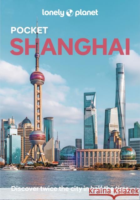 Lonely Planet Pocket Shanghai Jade Bremner 9781786573841