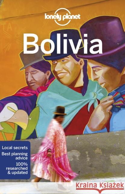 Lonely Planet Bolivia Mark Johanson 9781786574732