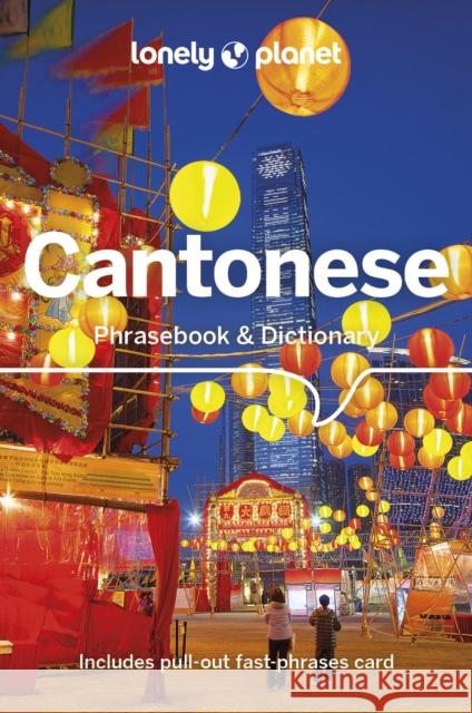 Lonely Planet Cantonese Phrasebook & Dictionary Tao Li 9781786574794 Lonely Planet Global Limited