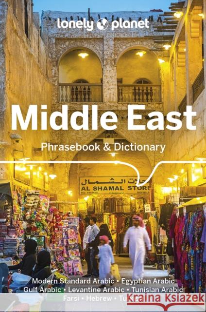 Lonely Planet Middle East Phrasebook & Dictionary Lonely Planet 9781786574848 Lonely Planet