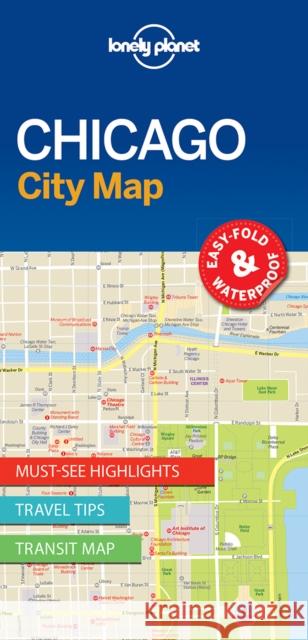 Lonely Planet Chicago City Map Lonely Planet 9781786575012 Lonely Planet Global Limited