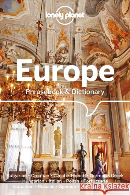 Lonely Planet Europe Phrasebook & Dictionary Emma Koch 9781786576316 Lonely Planet Global Limited