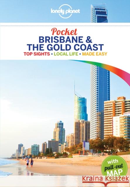 Lonely Planet Pocket Brisbane & the Gold Coast Donna Wheeler 9781786577009 Lonely Planet
