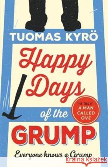 Happy Days of the Grump Kyrö, Tuomas 9781786580269