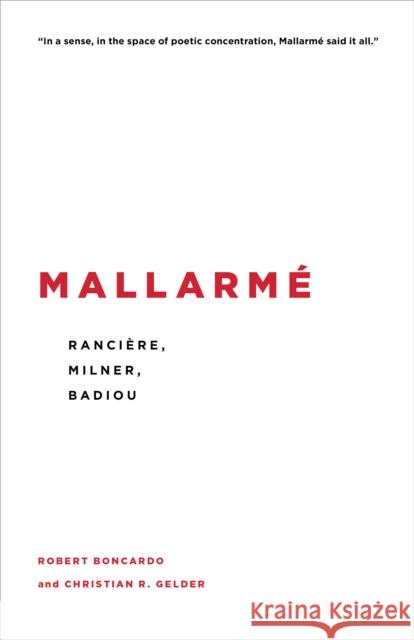 Mallarmé: Rancière, Milner, Badiou Boncardo, Robert 9781786603104