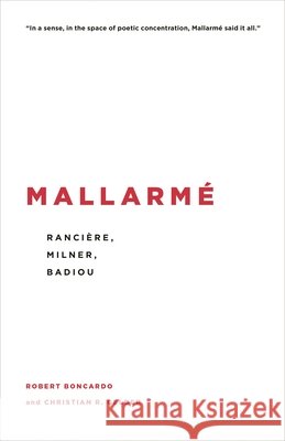 Mallarmé: Rancière, Milner, Badiou Boncardo, Robert 9781786603111 Rowman & Littlefield International