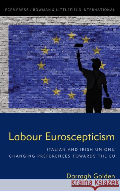 LABOUR EUROSCEPTICISM DARRAGH GOLDEN 9781786610522 ROWMAN & LITTLEFIELD oto