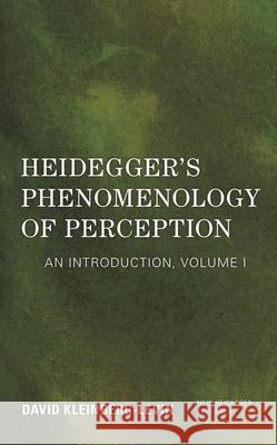 Heidegger's Phenomenology of Perception: An Introduction David, Professor Emeritus, Depar Kleinberg-Levin 9781786612120